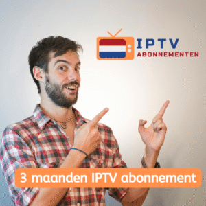 3 Maanden IPTV Abonnement